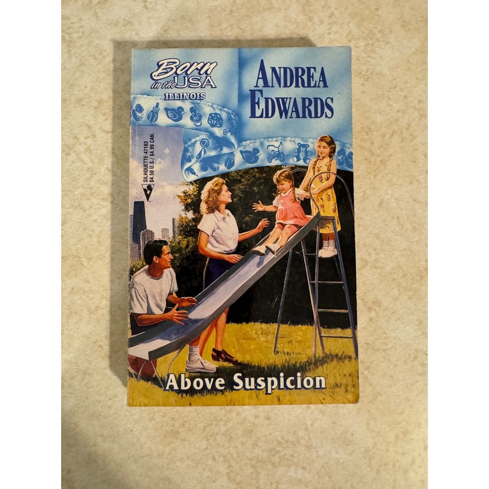 Above Suspicion Andrea Edwards Silhouette Born In The USA Illinois Romance 1989